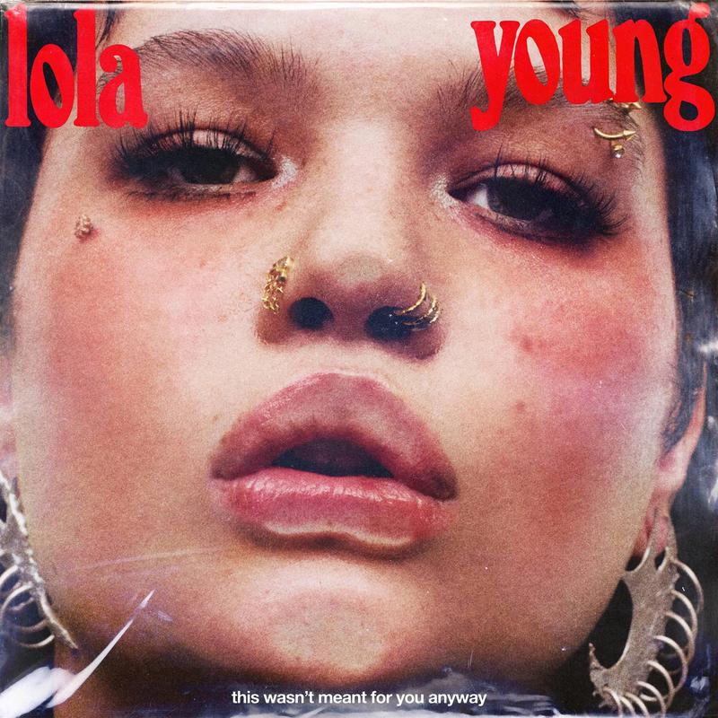Young, Lola - This Wasn\'t Meant For You Anyways
