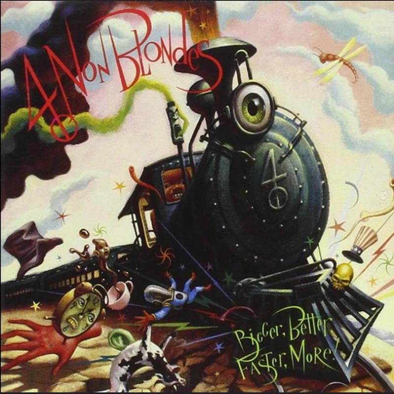 4 Non Blondes - Bigger, Better, Faster, More!